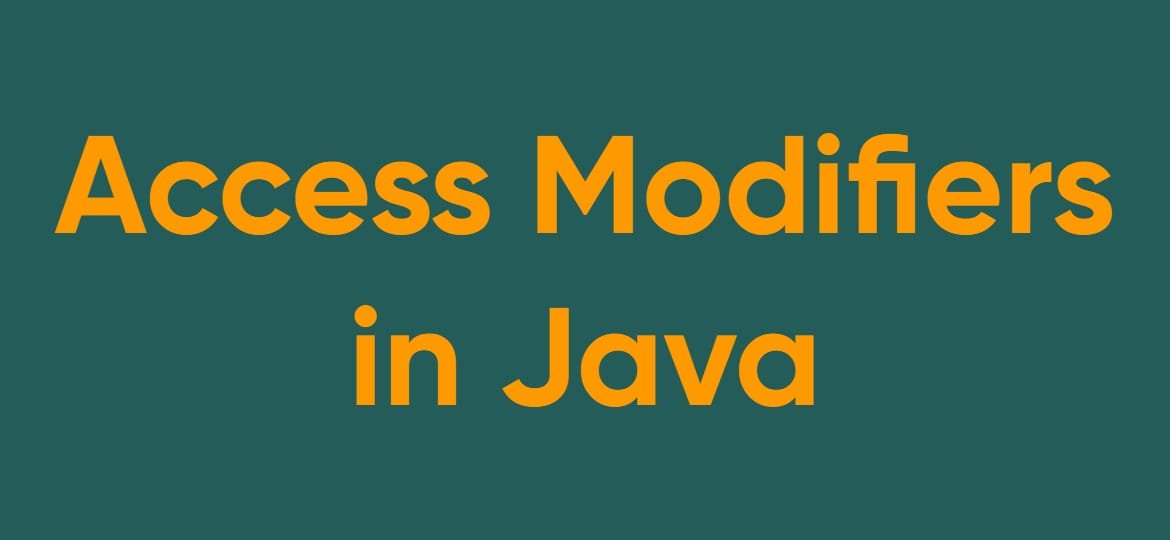 Access Modifiers in Java